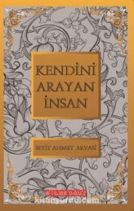 Seyyid Ahmet Arvasi "1.Kendini Arayan İnsan" PDF