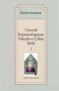 Dimitri Kantemir "Osmanlı İmparatorluğunun Yükseliş ve Çöküş Tarihi (2.Cilt)" PDF