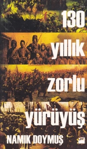Namık Doymuş - "130 Yıllık Zorlu Yürüyüş" PDF