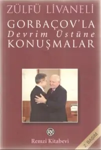 Zülfü Livaneli - "Gorbaçov'la Devrim Üstüne Konuşmalar" PDF