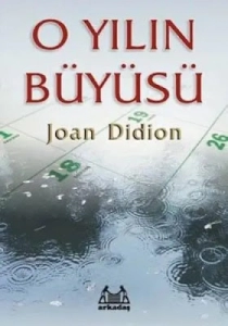 Joan Didion "O Yılın Büyüsü" PDF