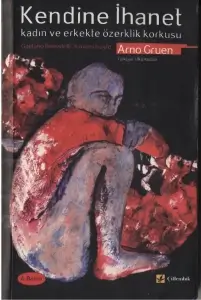 Arno Gruen "Kendine İhanet" PDF