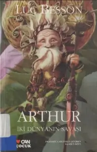 Luc Besson - "Arthur - İki Dünyanın Savaşı" PDF