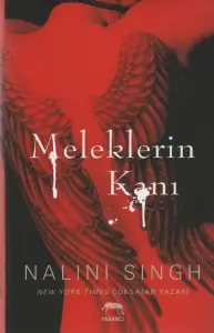 Nalini Singh "Meleklerin Kanı (Lonca Avcısı 1)" PDF