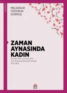 Meleknur Özdoruk Durmuş "Zaman Aynasında Kadın" PDF