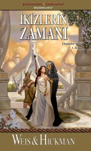 Tracy Hickman "İkizlerin Zamanı - Efsaneler Serisi 1" PDF