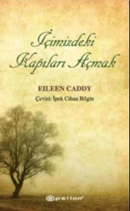 Eileen Caddy "İçimizdeki Kapıları Açmak" PDF