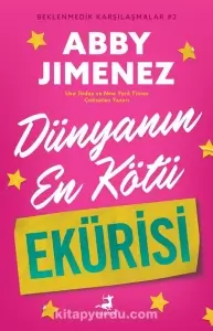 Abby Jimenez - "Dünyanın En Kötü Ekürisi - Beklenmedik Karşılaşmalar #2" PDF