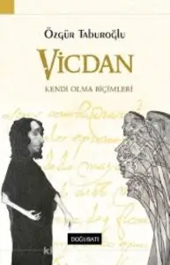 Özgür Taburoğlu "Vicdan - Kendi Olma Biçimleri" PDF