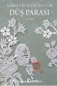 Marguerite Yourcenar  "Düş Parası" PDF