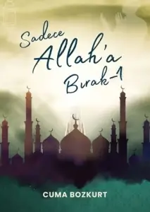 Cuma Bozkurt "Sadece Allah’a Bırak -1" PDF