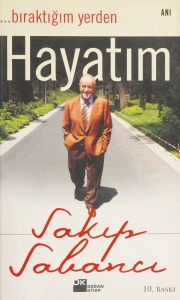 Sakıp Sabancı - "... Bıraktığım Yerden Hayatım" PDF