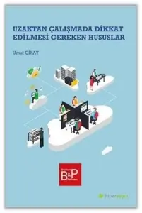 Umut Çiray - "Uzaktan Çalışmada Dikkat Edilmesi Gereken Hususlar" PDF