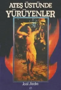 Joel Andre "Ateş Üstünde Yürüyenler" PDF