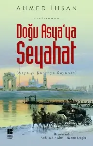 Ahmed İhsan "Doğu Asyaya Seyahat" PDF