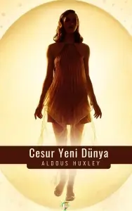 Aldous Huxley - Cesur Yeni Dünya (Sesli Kitap)