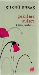 Şükrü Erbaş "Çekilme Suları (Bütün Yazıları 2)" PDF