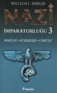 William L. Shirer "Nazi İmparatorluğu 3.Doğuşu-Yükselişi-Çöküşü" PDF