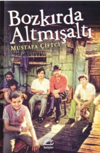 Mustafa Çiftçi "Bozkırda Altmışaltı" PDF