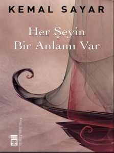 Kemal Sayar "Her Şeyin Bir Anlamı Var" PDF