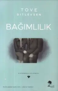 Tove Ditlevsen "Kopenhag Üçlemesi 3 - Bağımlılık" PDF
