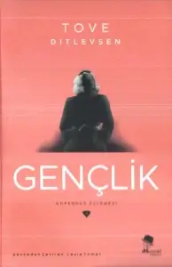 Tove Ditlevsen "Kopenhag Üçlemesi 2 - Gençlik" PDF