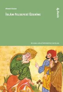 Ahmet Arslan "İslam Felsefesi Üzerine" PDF