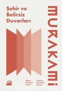 Haruki Murakami - "Şehir Ve Belirsiz Duvarları" PDF