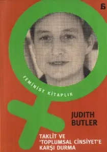 Judith Butler "Taklit ve Toplumsal Cinsiyete Karşı Durma" PDF