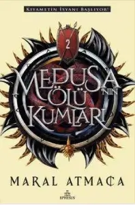 Maral Atmaca "Medusa'nın Ölü Kumları 2" PDF