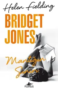 Helen Fielding "Bridget Jones'un Günlüğü 2.Mantığın Sınırı" PDF