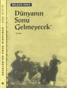 Selçuk Erez "Dünyanın Sonu Gelmeyecek" PDF