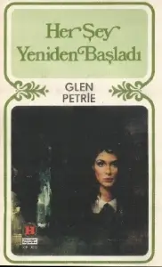 Glen Petrie "Her Şey Yeniden Başladı" PDF