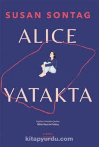 Susan Sontag "Alice Yatakta" PDF