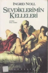 Ingrid Noll "Sevdiklerimin Kelleleri" PDF