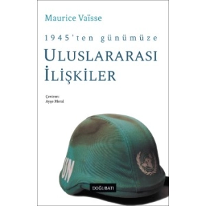 Maurice Vaïsse — "1945’ten Günümüze — Uluslararası İlişkiler" PDF