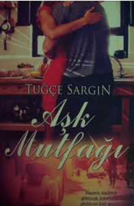 Tuğçe Sargın "Aşk Mutfağı" PDF