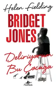 Helen Fielding "Bridget Jones'un Günlüğü 3.Bridget Jones Deliriyorum Bu Çocuğa" PDF