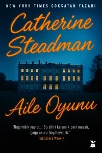 Catherine Steadman "Aile Oyunu" PDF