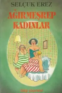 Selçuk Erez "Ağırmeşrep Kadınlar" PDF
