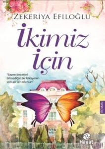 Zekeriya Efiloğlu — "İkimiz İçin" PDF