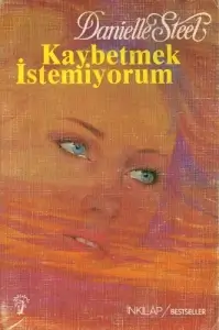 Danielle Steel "Kaybetmek İstemiyorum" PDF