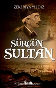 Zekeriya Yıldız — "Sürgün Sultan" PDF