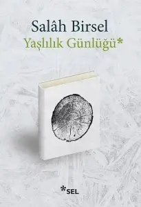 Salah Birsel "Günlükler 2.Yaşlılık Günlüğü" PDF