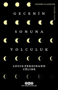 Louis-Ferdinand Céline "Gecenin Sonuna Yolculuk" PDF