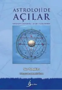 Sue Tompkins "Astrolojide Açılar: Horoskopta Gezegensel ilişkileri Anlama Rehberi" PDF