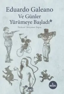 Eduardo Galeano "Ve Günler Yürümeye Başladı" PDF