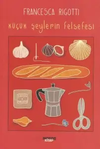 Francesca Rigotti "Küçük Şeylerin Felsefesi" PDF