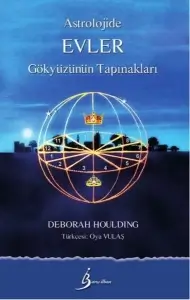 Deborah Houlding "Astrolojide Evler: Gökyüzünün Tapınakları" PDF