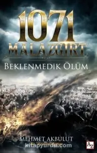 Mehmet Akbulut — "1071 Malazgirt — Beklenmedik Ölüm" PDF